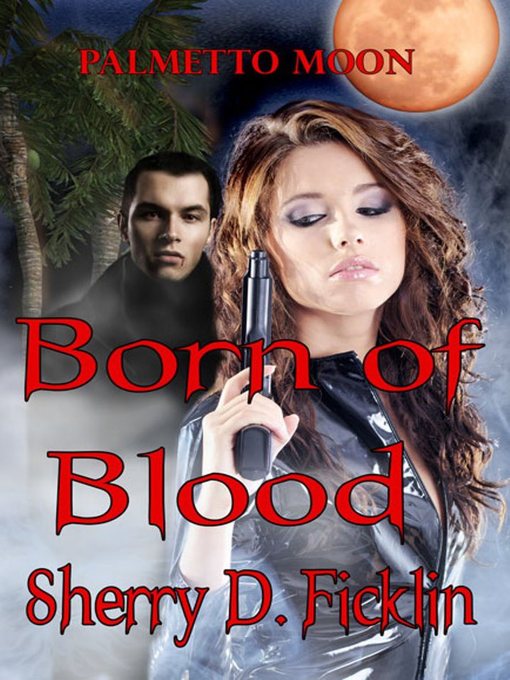 Title details for Palmetto Blood by Sherry D. Ficklin - Available